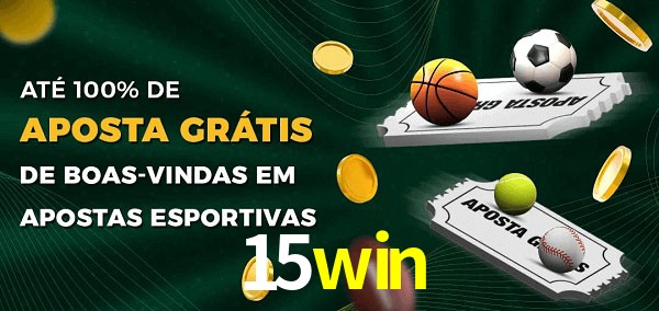 15win Ate 100% de Aposta Gratis